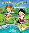 Play Fair, Have Fun
