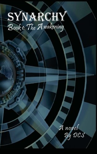 Synarchy: Book 1: The Awakening Image of Synarchy: Book 1: The Awakening