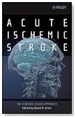 Acute Ischemic Stroke: An Evidence-based Approach