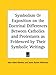 Symbolism Or Exposition on the Doctrinal Differences Between Catholics and Protestants as Evidenced by Their Symbolic Writings