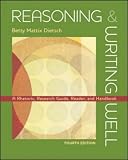 Reasoning and Writing Well: A Rhetoric, Research Guide, Reader, and Handbook