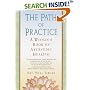 The Path of Practice: A Woman's Book of Ayurvedic Healing