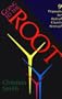Going to the Root: Nine Proposals for Radical Church Renewal