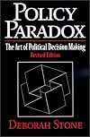Policy Paradox: The Art of Political Decision Making, Revised Edition