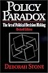 Policy Paradox: The Art of Political Decision Making, Revised Edition