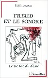Freud et l'univers sonore : le tic-tac du d�sir