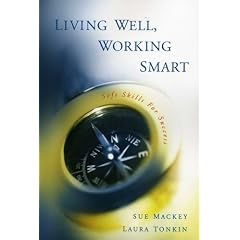Living Well, Working Smart: Soft Skills for Success
