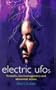 Electric Ufos: Fireballs, Electromagnetics and Abnormal States