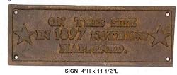 Sign - On This Site in 1897 Nothing Happened - Brass Colored Lettering