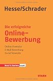 Bewerbung Beruf & Karriere; Die erfolgreiche Online-Bewerbung; Online-Formular; E-Mail-Bewerbung; Social Networks.