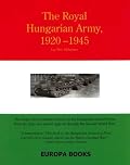 The Royal Hungarian Army, 1920-1945
