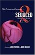 Seduced 2