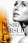 Desire & Pursuit