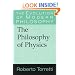 The Philosophy of Physics (The Evolution of Modern Philosophy)