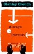 Always in Pursuit: Fresh American Perspectives