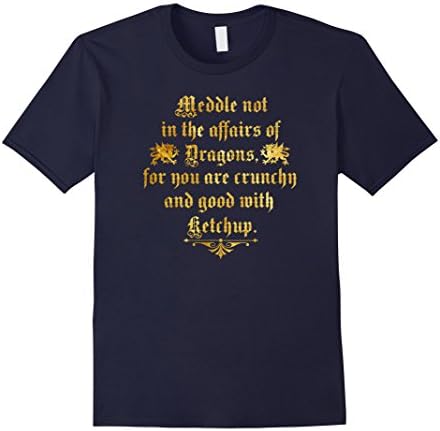 Men's Premium MEDDLE NOT IN THE AFFAIRS OF DRAGONS Funny T-shirt 2XL Navy