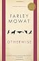 Otherwise (Globe and Mail Best Books)
