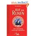 Ruf der Runen: Eine Einf�hrung in die Welt der Runen