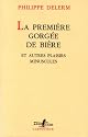 LA Premiere Gorgee De Biere Et Autres Plaisirs Minuscules (L'arpenteur) (French Edition)