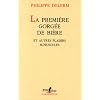 La Premi�re Gorg�e de bi�re et autres plaisirs minuscules