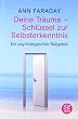 Deine Tr�ume - Schl�ssel zur Selbsterkenntnis