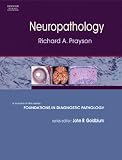  : Neuropathology: A Volume in the Foundations in Diagnostic Pathology Series