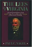The Lees of Virginia: Seven Generations of an American Family