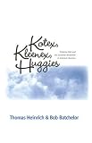 KOTEX KLEENEX HUGGIES: KIMBERLY-CLARK & CONSUMER REVOLUTION IN (HISTORICAL PERSP BUS ENTERPRIS)