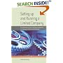 Setting Up and Running a Limited Company: A Comprehensive Guide to Forming and Operating a Company as a Director and Shareholder
