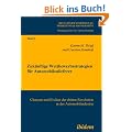 Zuk�nftige Wettbewerbsstrategien f�r Automobilzulieferer: Chancen und Risiken der dritten Revolution in der Automobilindustrie