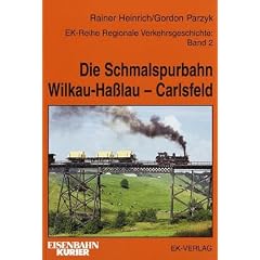 Die Schmalspurbahn Wilkau-Ha�lau - Carlsfeld