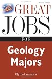 Buy : Great Jobs for Geology Majors (Great Jobs For... Series)