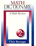 Math Dictionary With Solutions: A Math Review