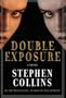 Double Exposure: A Novel