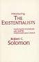 Introducing the Existentialists
