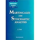 Martingales and Stochastic Analysis (Series on Multivariate Analysis , Vol 1) by  J. Yeh
