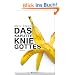 Das kaputte Knie Gottes: Roman
