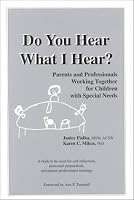 Do You Hear What I Hear? Parents and Professionals Working Together for Children with Special Needs