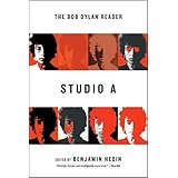 Studio A: The Bob Dylan Reader
