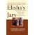 Elisha's Jars: Enjoying Abundance and Prosperity When Life Seems Limited