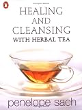 Healing and Cleansing with Herbal Tea
