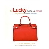 TheLuckyShoppingManual:BuildingandImprovingYourWardrobePiecebyPiece