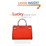 The Lucky Shopping Manual: Building and Improving Your Wardrobe Piece by Piece