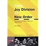 From "Joy Division" to "New Order": The True Story of Anthony H.Wilson and Factory Records