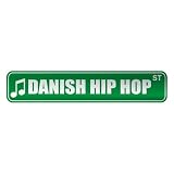  DANISH HIP HOP ST  STREET SIGN MUSIC