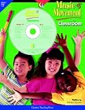 MUSIC & MOVEMENT IN THE CLASSROOM
