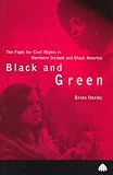 Black and Green: The Fight for Civil Rights in Northern Ireland & Black America
