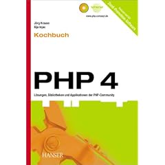PHP 4 - Kochbuch. L�sungen, Bibliotheken und Applikationen der PHP- Community.