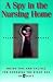 Book A Spy in the Nursing Home