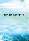 The Air I Breathe: Worship as a Way of Life